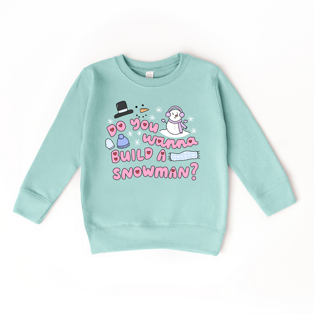 Girls Do You Wanna Build a Snowman Sweatshirt (Various Colors)
