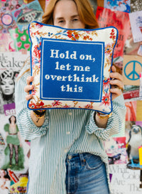 Overthink Needlepoint Pillow