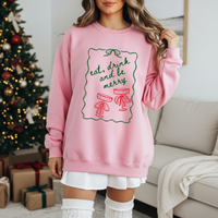 Eat Drink and Be Merry Sweatshirt (Various Colors)