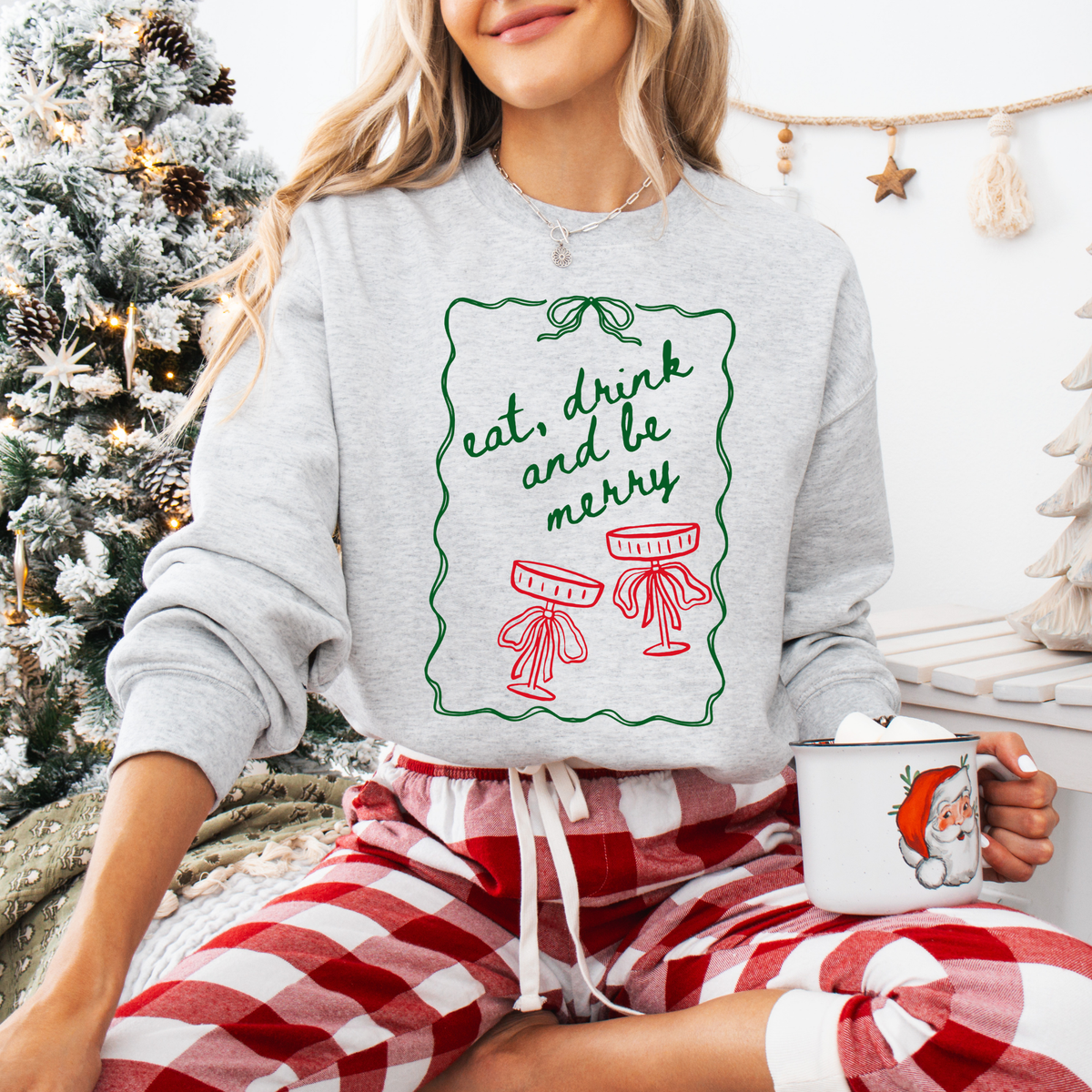 Eat Drink and Be Merry Sweatshirt (Various Colors)
