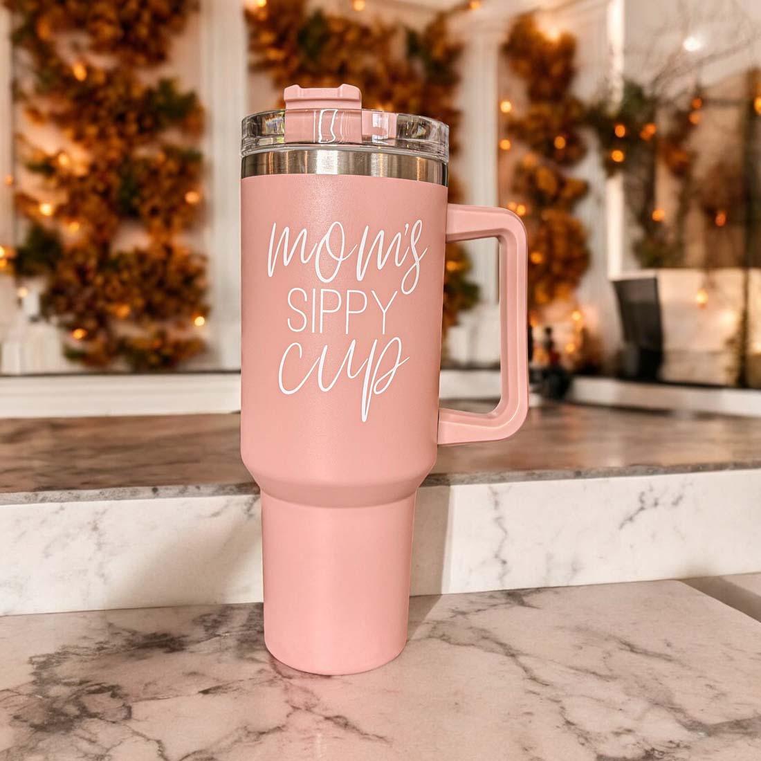 Mom's Sippy Cup 40oz