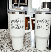 Mother Hustler Tumbler