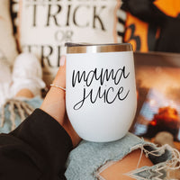 Mama Juice 12oz Tumbler