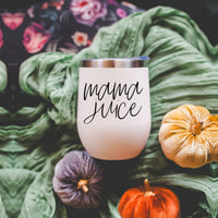 Mama Juice 12oz Tumbler