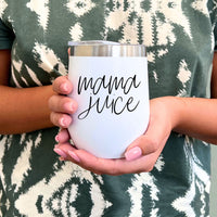Mama Juice 12oz Tumbler
