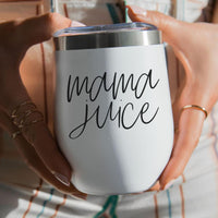 Mama Juice 12oz Tumbler
