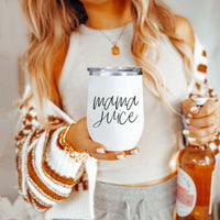 Mama Juice 12oz Tumbler