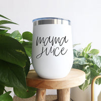 Mama Juice 12oz Tumbler