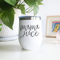 Mama Juice 12oz Tumbler