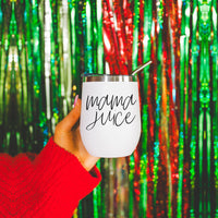 Mama Juice 12oz Tumbler