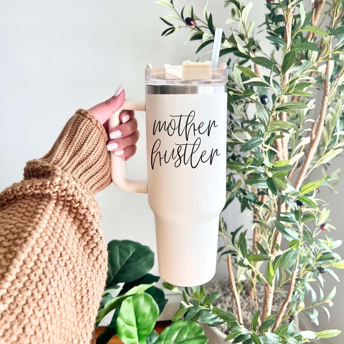 Mother Hustler Tumbler