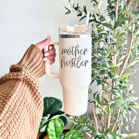 Mother Hustler Tumbler