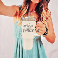 Mother Hustler Tumbler