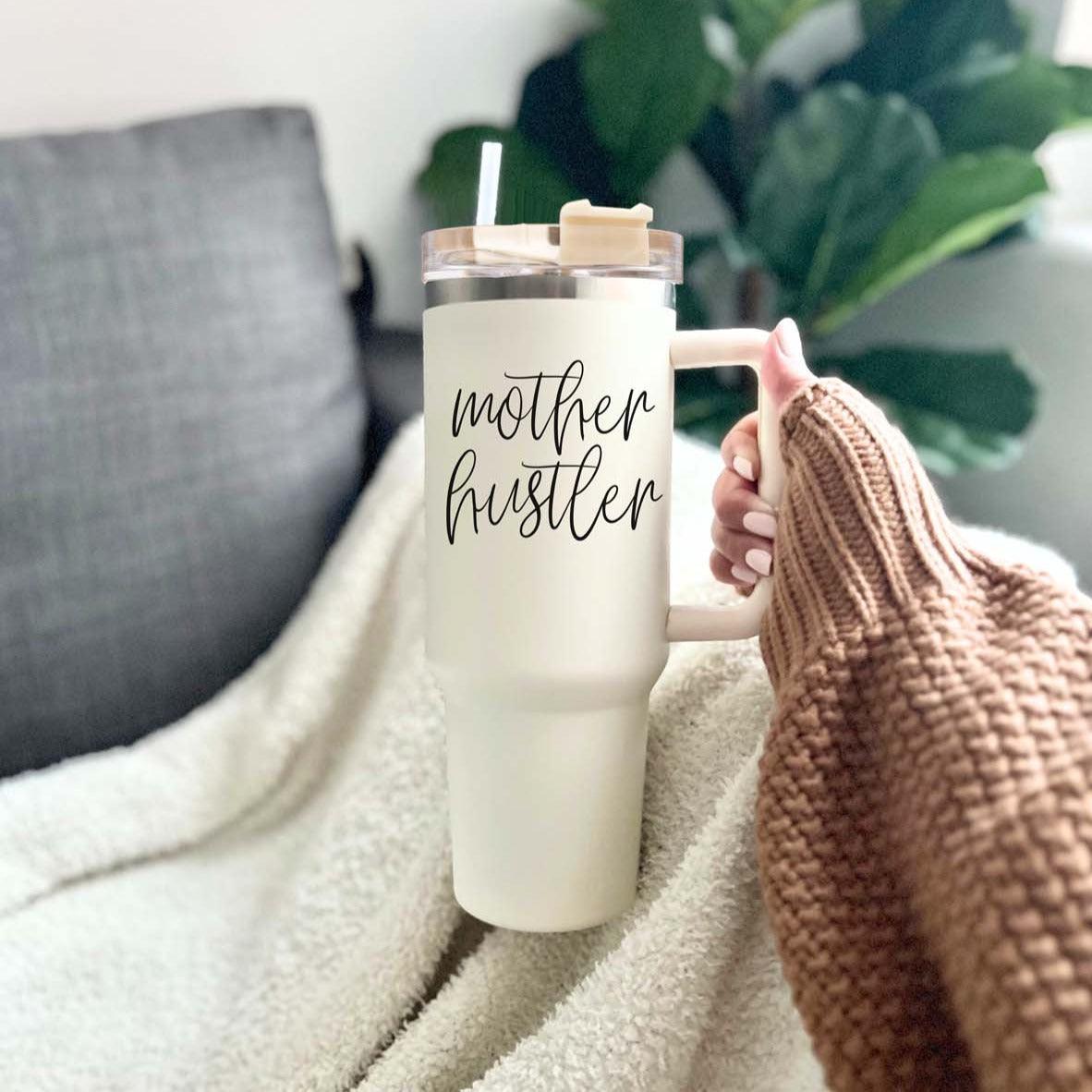 Mother Hustler Tumbler