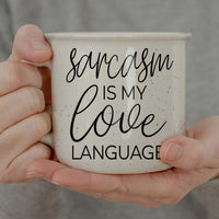 Sarcasm Love 14.5oz
