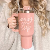 Mom's Sippy Cup 40oz