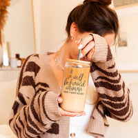 Well Behaved Cup 17oz